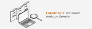 LinkedIn SEO How search works on LinkedIn 1120x360 2